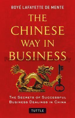 The Chinese way in business : secrets of successfu...