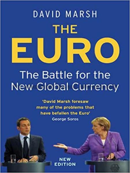 The euro : the battle for the new global currency ...