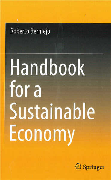 Handbook for a sustainable economy / Roberto Berme...