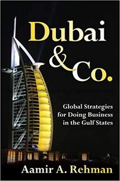 Dubai & Co. : global strategies for doing business...