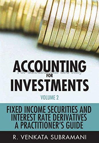 Accounting for investments : volume 2 - fixed inco...
