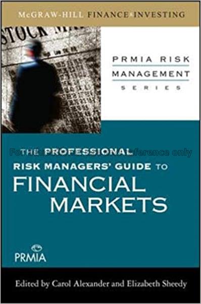 The professional risk managers’ guide to financial...