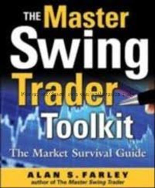 The master swing trader toolkit : the market survi...