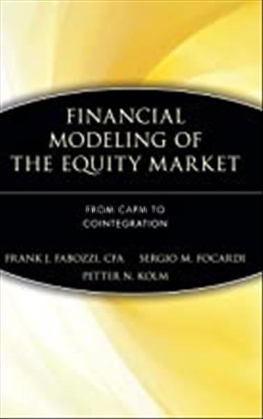 Financial modeling of the equity market : from CAP...