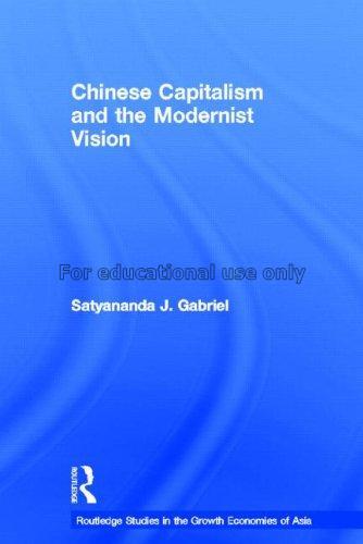 Chinese capitalism and the modernist vision / Saty...