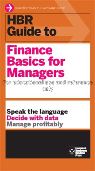 HBR guide to finance basics for managers...