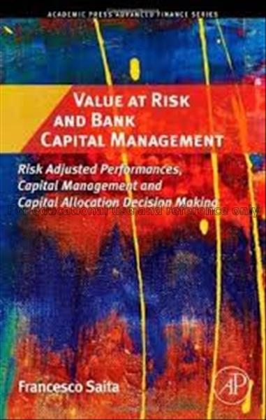 Value at risk and bank capital management : risk a...