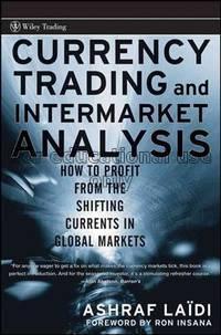 Currency trading and intermarket analysis : how to...