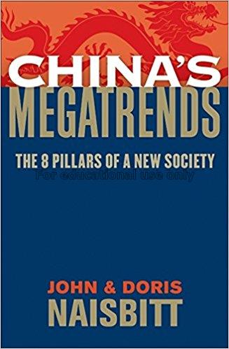 China’s megatrends : the eight pillars of a new so...