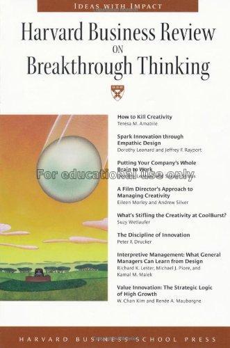 Harvard business review on breakthrough thinking...