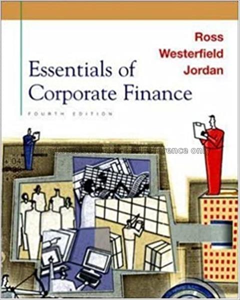 Essentials of corporate finance / Stephen A. Ross,...