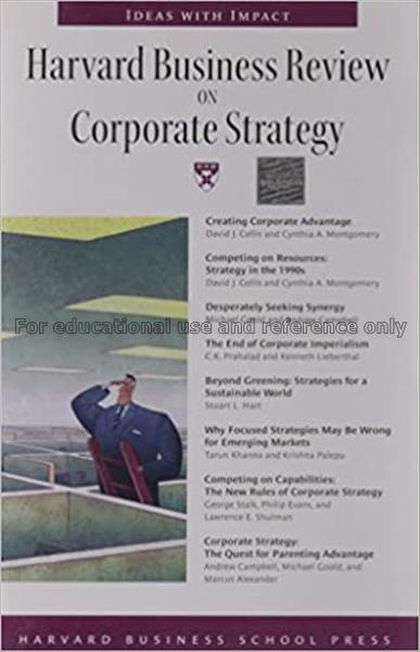 Harvard business review on corporate strategy...
