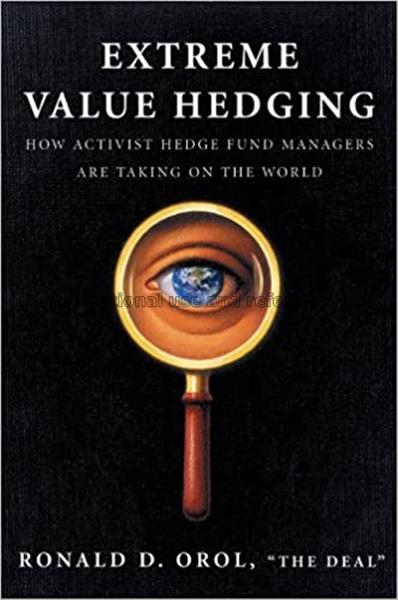 Extreme value hedging : how activist hedge fund ma...