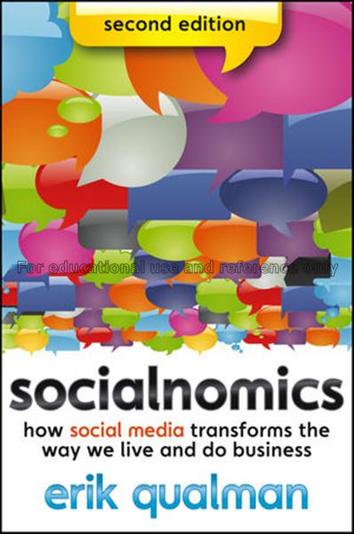 Socialnomics : how social media transforms the way...