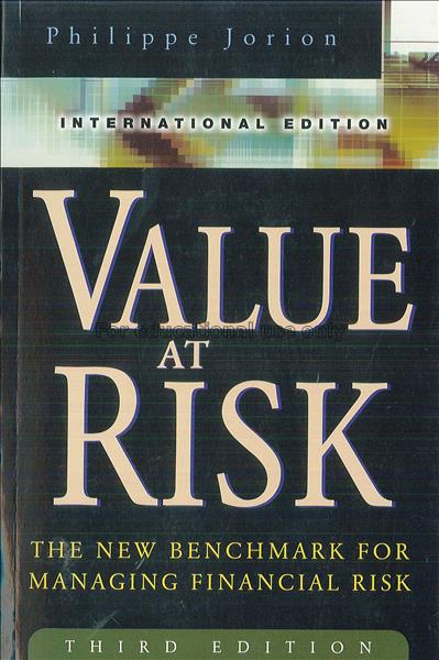 Value at risk : the new benchmark for managing fin...