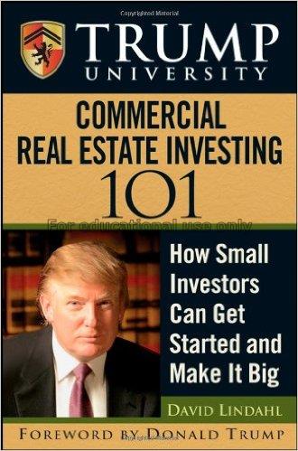 Trump University commercial real estate 101 : how ...