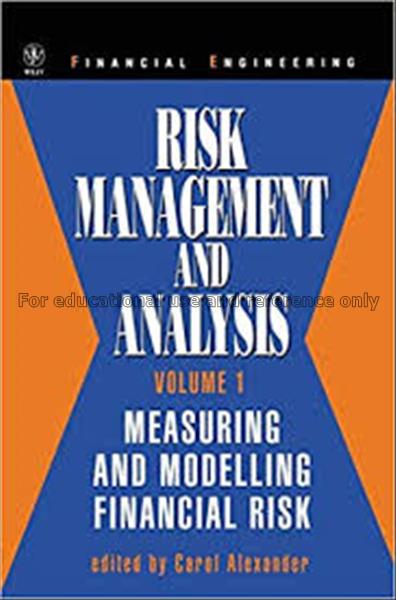 Risk management and analysis : volume 1 : measurin...