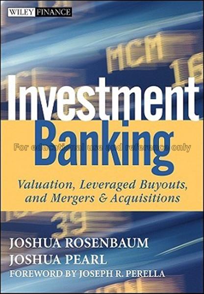 Investment banking : valuation, leveraged buyouts,...