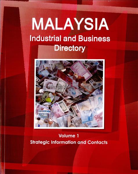 Malaysia : industrial and business directory : vol...