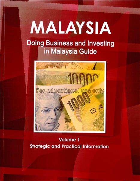 Malaysia : doing business and investing in Malaysi...