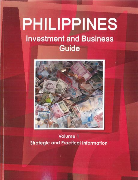 Philippines : investment and business guide : volu...