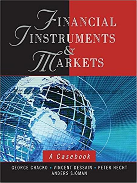 Financial instruments and markets : a casebook / C...
