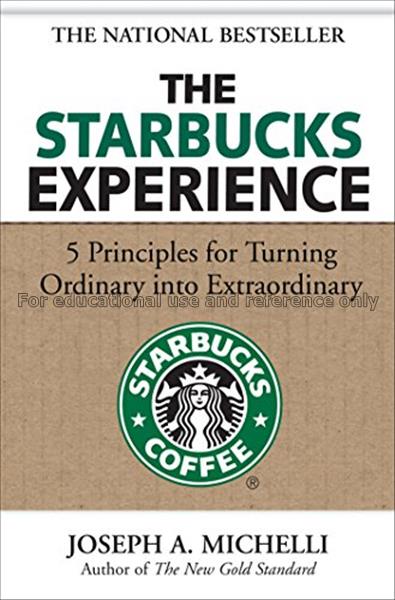 The Starbucks experience : 5 principles for turnin...