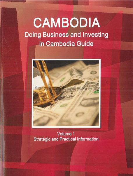 Cambodia : doing business and investing in Cambodi...