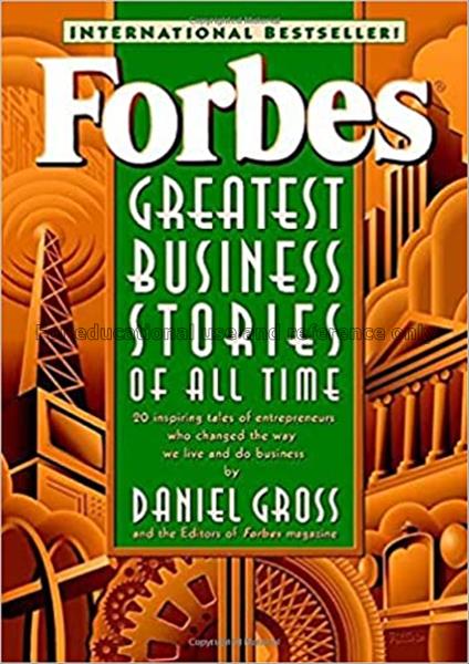 Forbes' greatest business stories of all time / by...