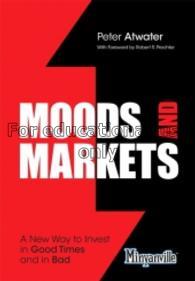 Moods and markets : a new way to invest in good ti...