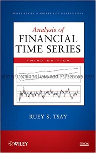 Analysis of financial time series / Ruey S. Tsay...