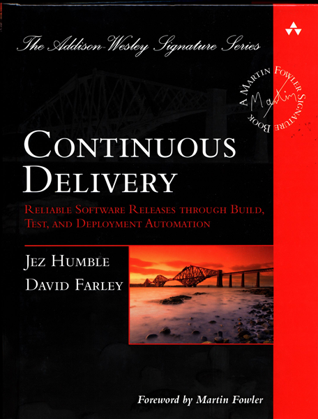 Continuous delivery : reliable software releases t...