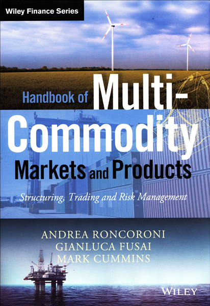 Handbook of multi-commodity markets and products :...