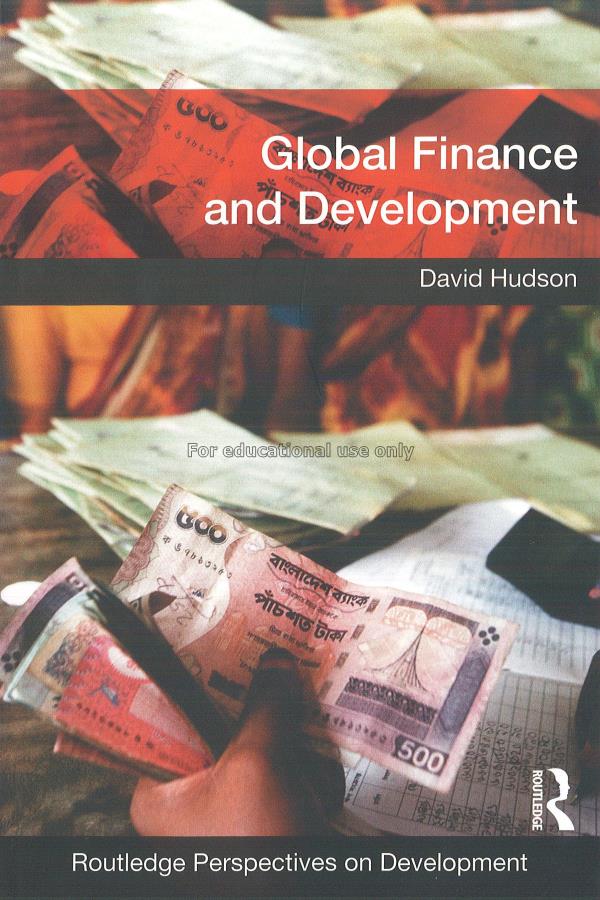 Global finance and development / David Hudson...