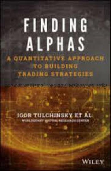 Finding alphas:a quantitative approach to building...