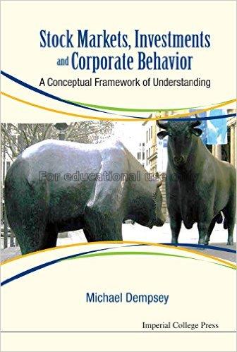 Stock markets, investments and corporate behavior ...