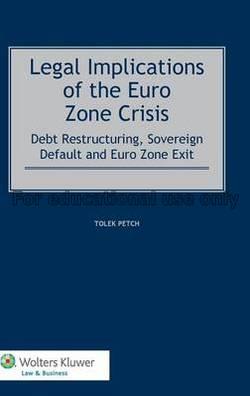 Legal implications of the euro zone crisis :  debt...