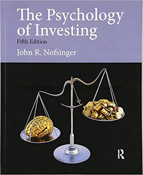 The psychology of investing / John R. Nofsinger...