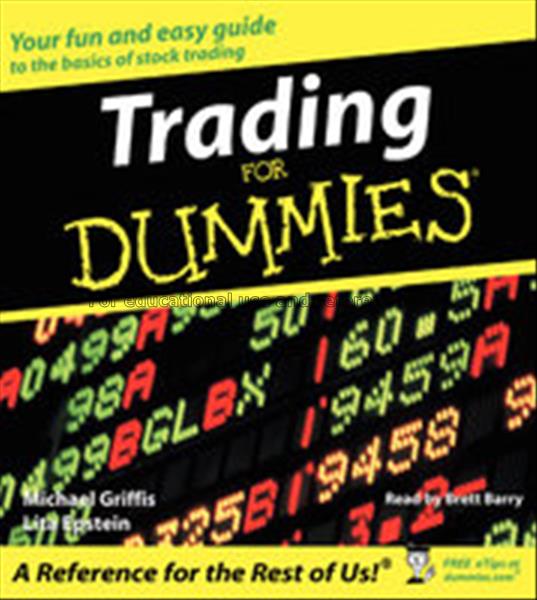 Trading for dummies / by Michael Griffis and Lita ...