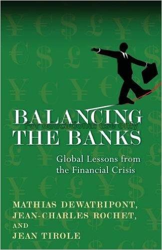 Balancing the banks : global lessons from the fina...