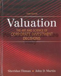 Valuation : the art and science of corporate inves...