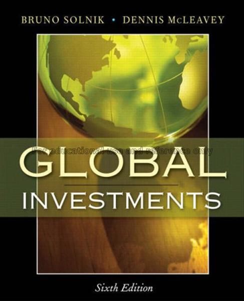 Global investments / Bruno Solnik & Dennis McLeave...