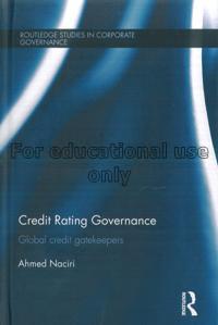 Credit rating governance : global credit gatekeepe...