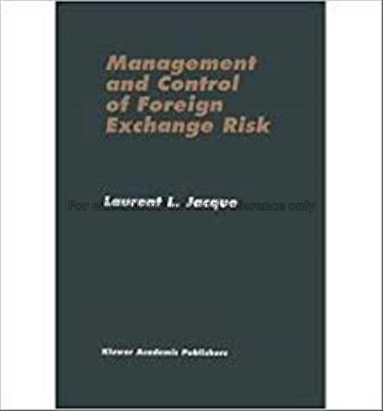 Management and control of foreign exchange risk / ...