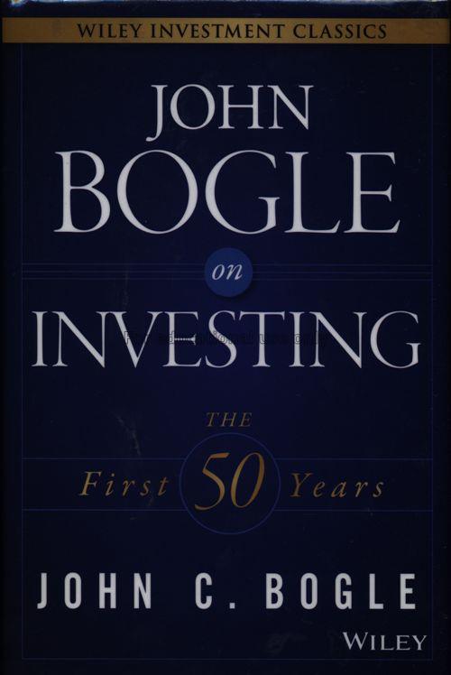 John Bogle on investing :  the first 50 years /  J...