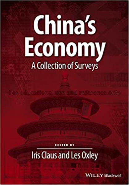 China’s economy:a collection of surveys/ edited by...