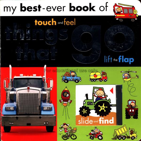 My best-ever book of touch and feel things that go...