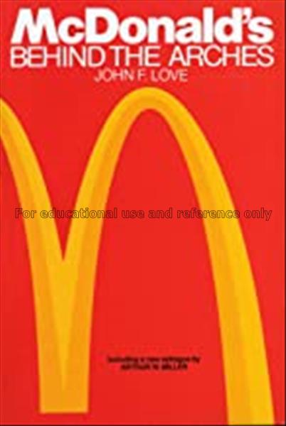 Mcdonald's : behind the arches / John F. Love...