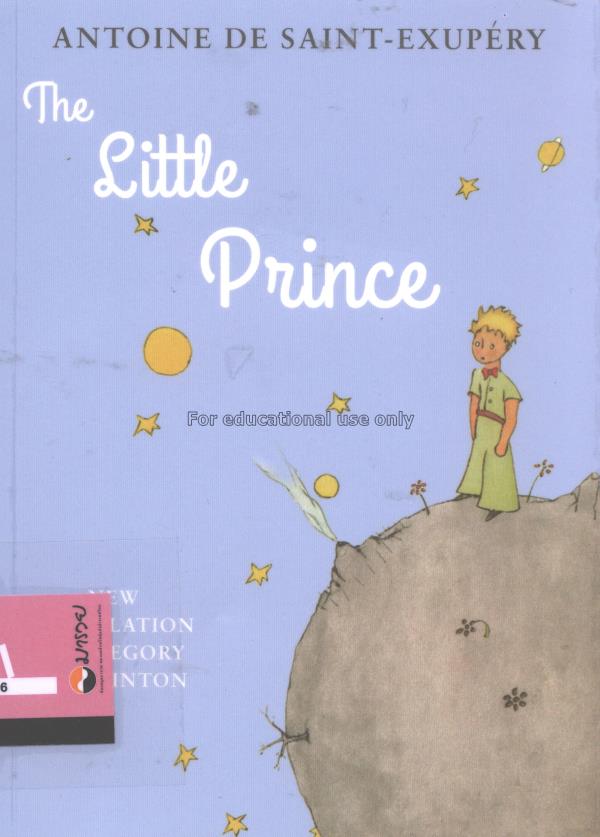 The little prince/Antoine de saint-exupery...