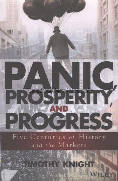 Panic, prosperity, and progress :  five centuries ...
